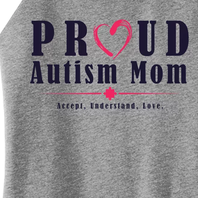 Proud Autism Mom Accept Understand Love Women’s Perfect Tri Rocker Tank