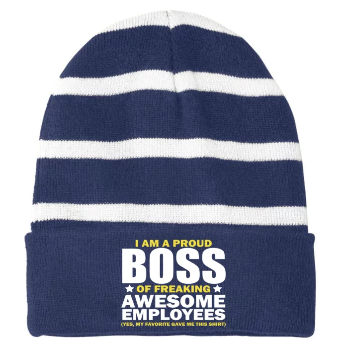 Proud Boss Of Freaking Awesome Employees Striped Beanie with Solid Band