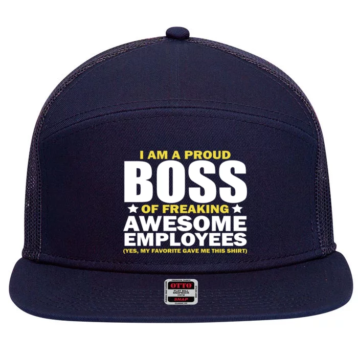 Proud Boss Of Freaking Awesome Employees 7 Panel Mesh Trucker Snapback Hat