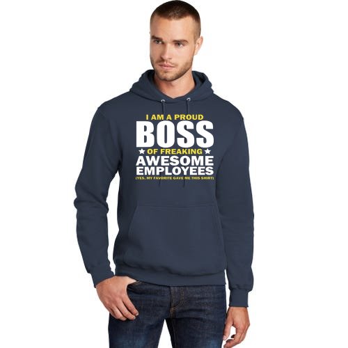 Proud Boss Of Freaking Awesome Employees Tall Hoodie
