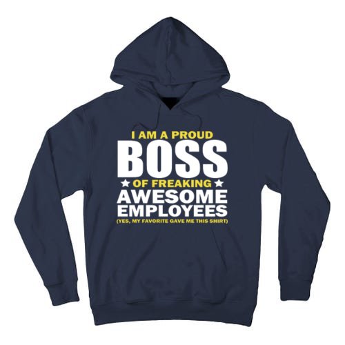 Proud Boss Of Freaking Awesome Employees Tall Hoodie