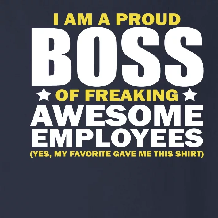 Proud Boss Of Freaking Awesome Employees Toddler Long Sleeve Shirt