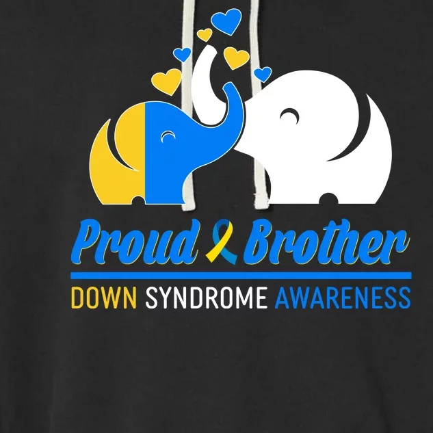 Proud Brother Down Syndrome Awareness Elephants Garment-Dyed Fleece Hoodie