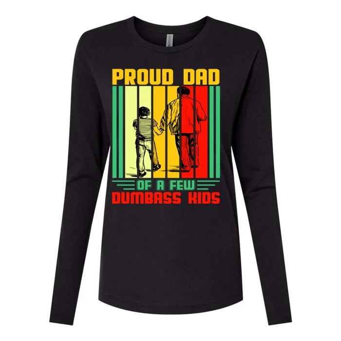 Proud Dad of a few Dumbass Kids Womens Cotton Relaxed Long Sleeve T-Shirt