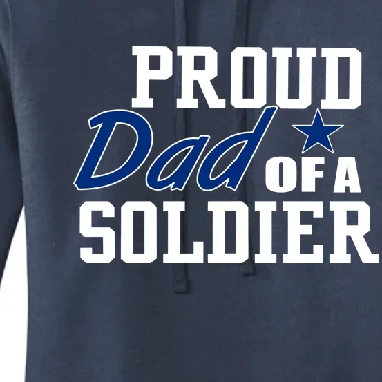 Proud Dad of A Soldier Women's Pullover Hoodie