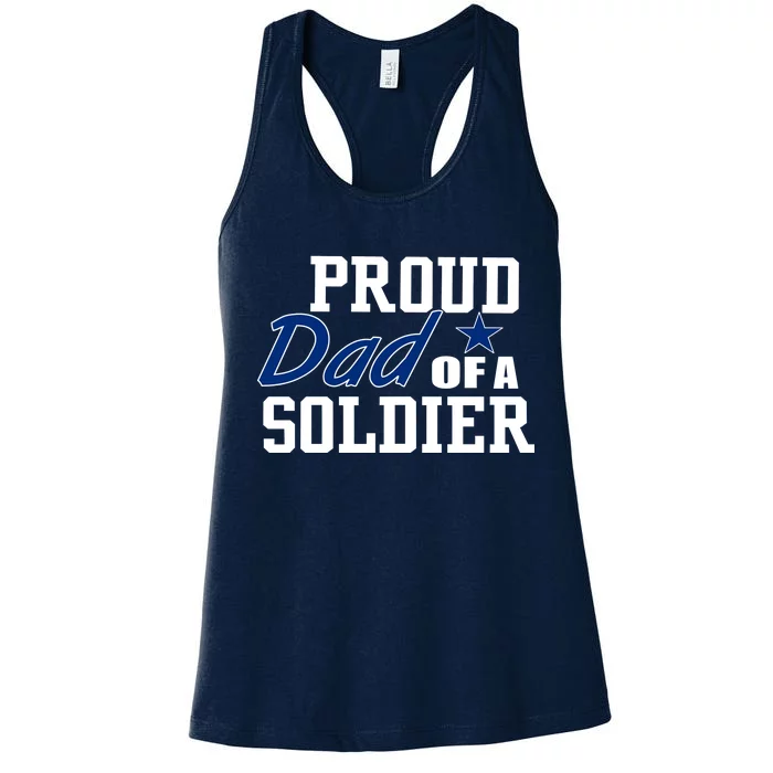 Proud Dad of A Soldier Women's Racerback Tank