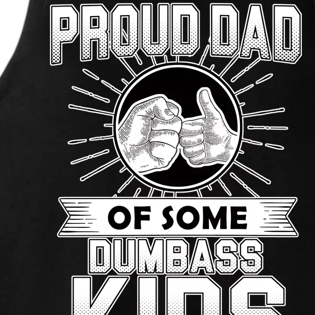 Proud Dad Of Some Dumbass Kids Ladies Tri-Blend Wicking Tank