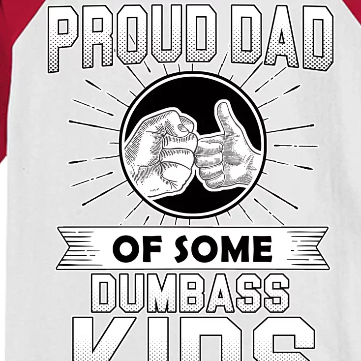 Proud Dad Of Some Dumbass Kids Kids Colorblock Raglan Jersey