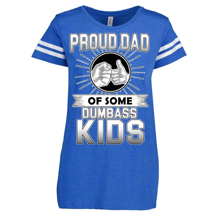 Proud Dad Of Some Dumbass Kids Enza Ladies Jersey Football T-Shirt