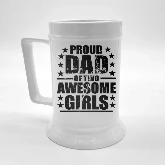 Proud Dad Of Two Awesome Girls Front & Back Beer Stein