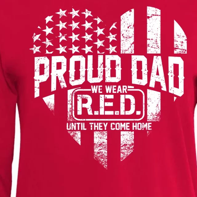 Proud Dad We Wear RED Until They Come Home Womens Cotton Relaxed Long Sleeve T-Shirt