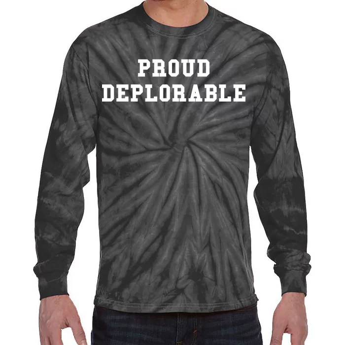 Proud Deplorable Tie-Dye Long Sleeve Shirt