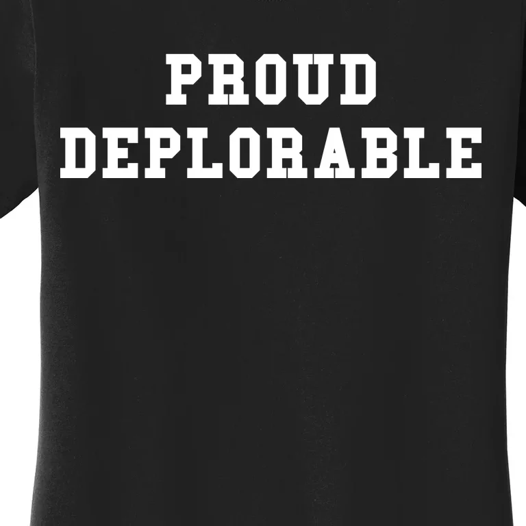 Proud Deplorable Women's T-Shirt