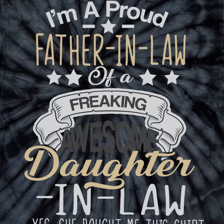 Proud Father In Law Of A Awesome Daughter-In-Law Tie-Dye T-Shirt