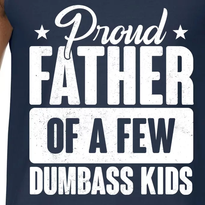 Proud Father Of Dumbass Kids Funny Dad Comfort Colors® Tank Top