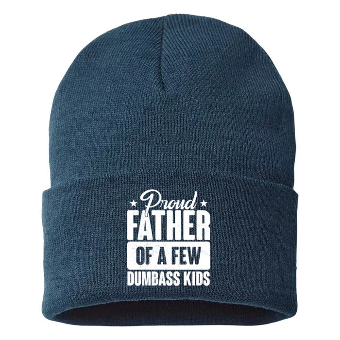 Proud Father Of Dumbass Kids Funny Dad Sustainable Knit Beanie