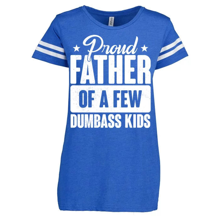 Proud Father Of Dumbass Kids Funny Dad Enza Ladies Jersey Football T-Shirt