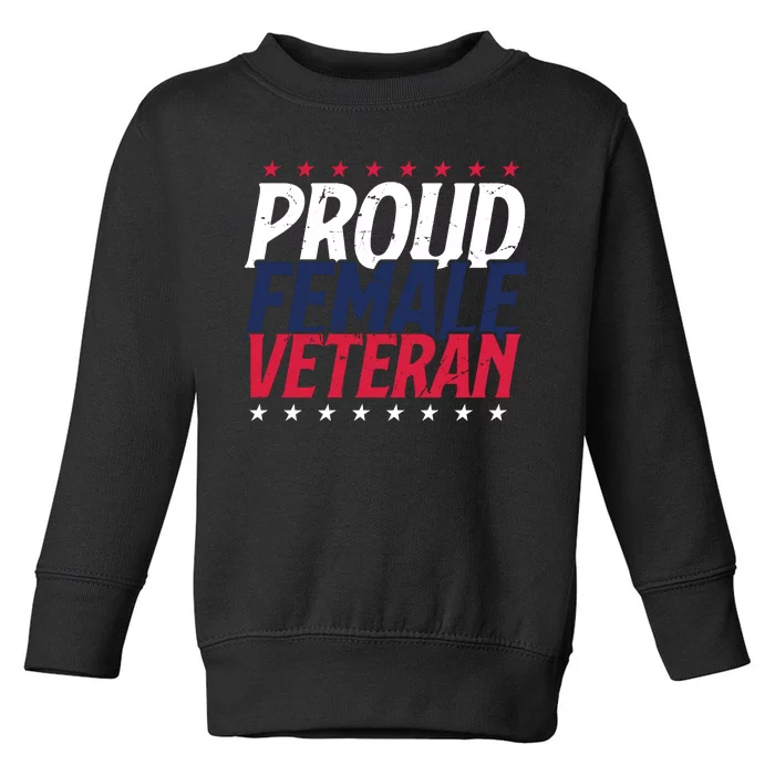 Proud Female Veteran Toddler Sweatshirt