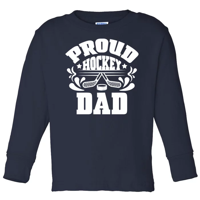 Proud Hockey Dad Toddler Long Sleeve Shirt