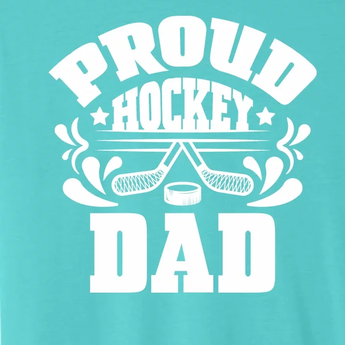 Proud Hockey Dad ChromaSoft Performance T-Shirt