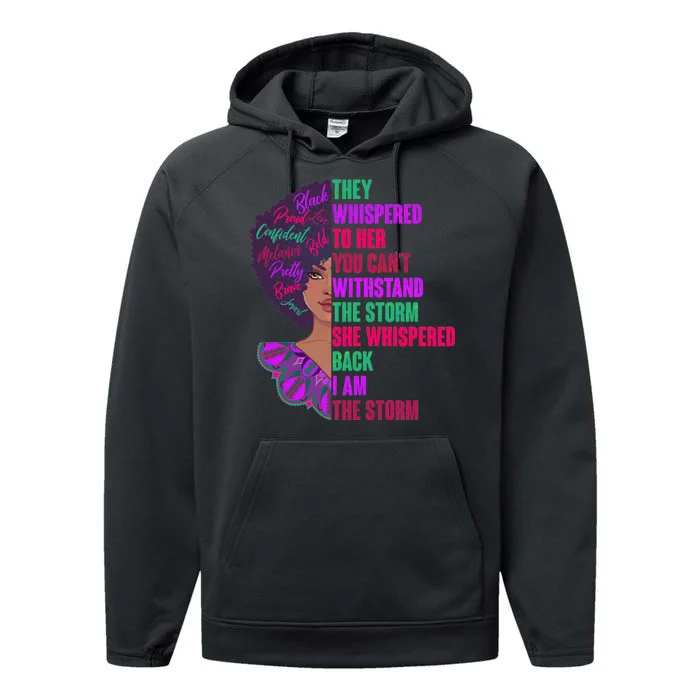 Proud Inspiring Black Woman I Am The Storm Performance Fleece Hoodie