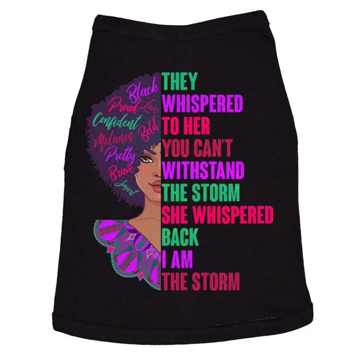 Proud Inspiring Black Woman I Am The Storm Doggie Tank