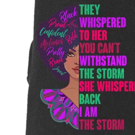 Proud Inspiring Black Woman I Am The Storm Doggie 3-End Fleece Hoodie