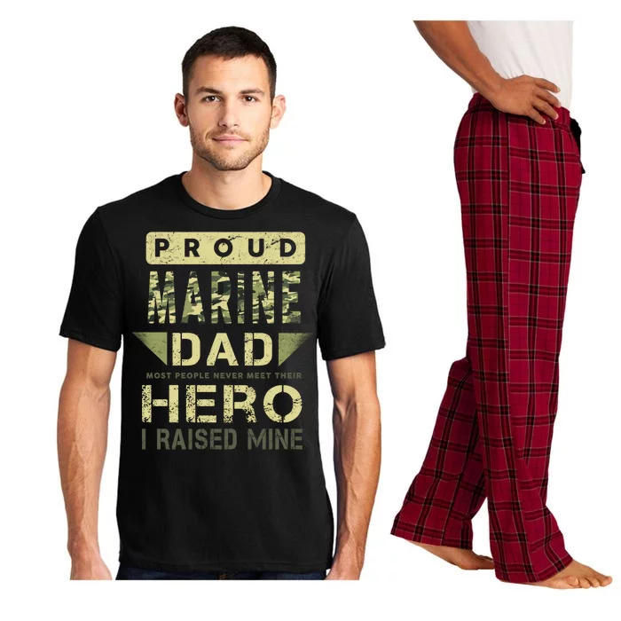 Proud Marine Dad Most People Never Meet Their Hero I Raised Mine Pajama Set