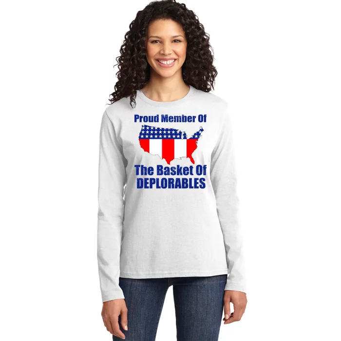 Proud Member Of The Basket Of Deplorables Ladies Long Sleeve Shirt