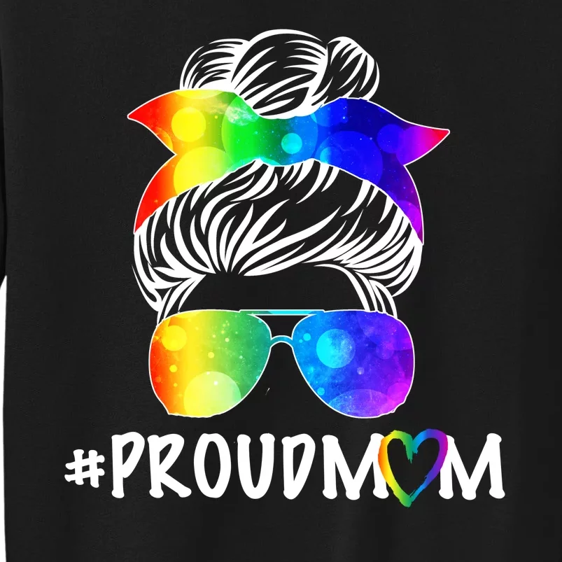 Proud Mom LGBT Rainbow Pride Tall Sweatshirt