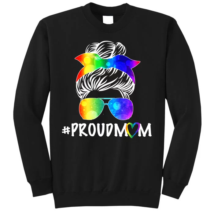 Proud Mom LGBT Rainbow Pride Tall Sweatshirt