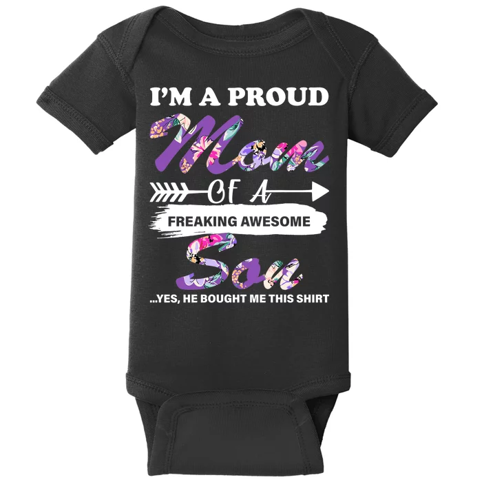 Proud Mom Of A Freaking Awesome Son Baby Bodysuit