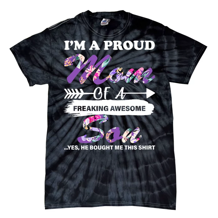 Proud Mom Of A Freaking Awesome Son Tie-Dye T-Shirt