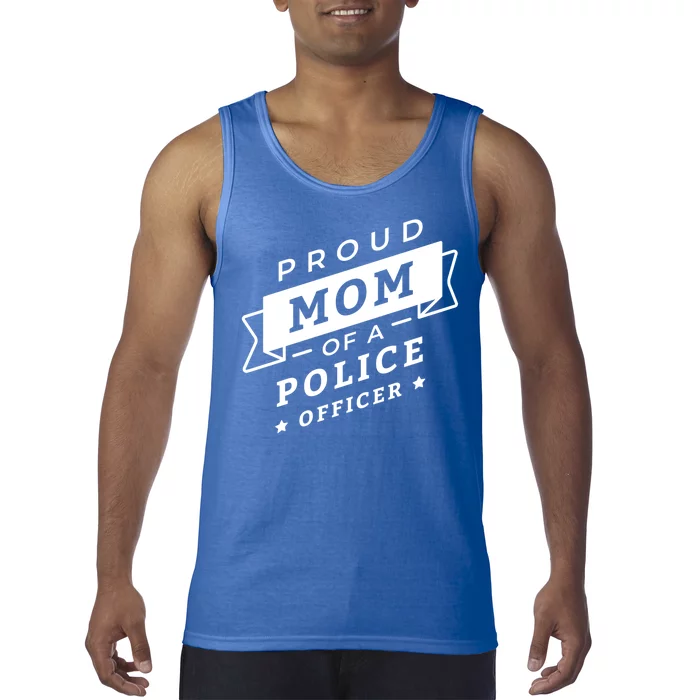 Proud Mom Of A Police Officer Tank Top