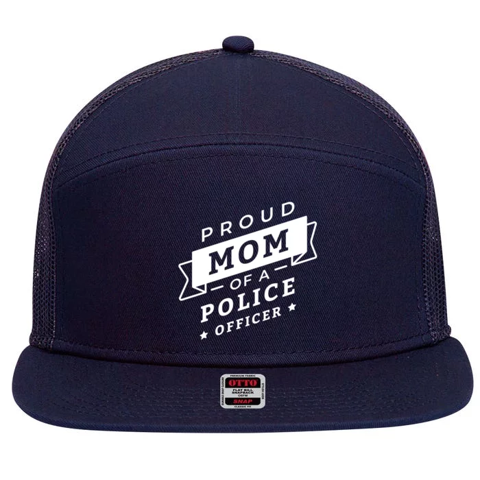 Proud Mom Of A Police Officer 7 Panel Mesh Trucker Snapback Hat