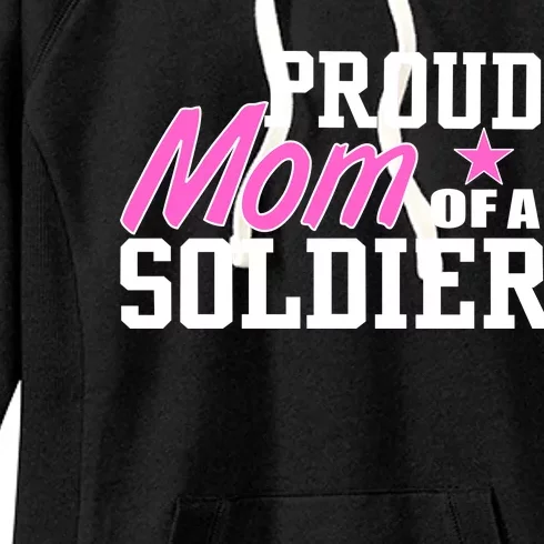 Proud Mom of A Soldier Women's Fleece Hoodie