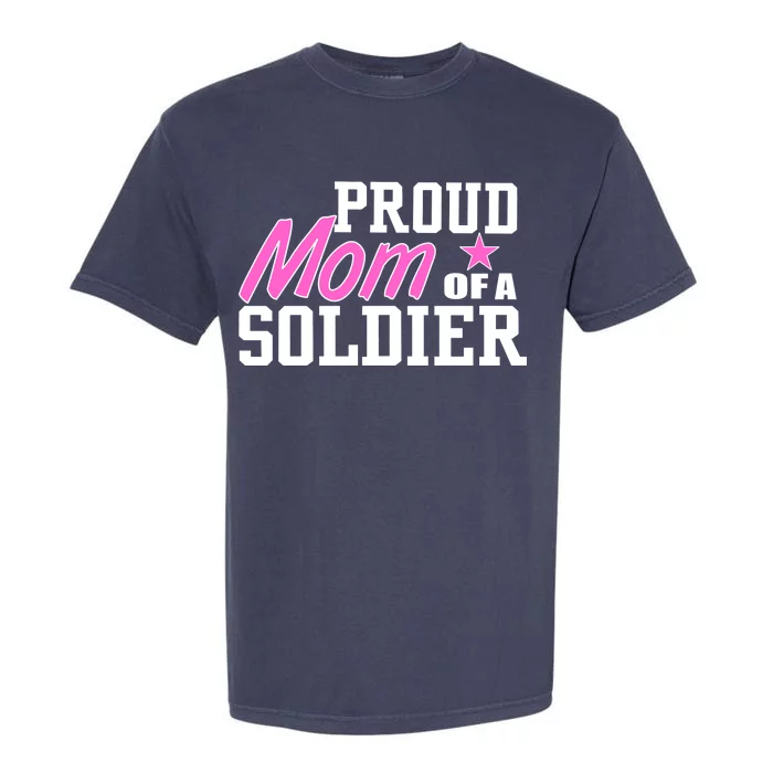 Proud Mom of A Soldier Garment-Dyed Heavyweight T-Shirt