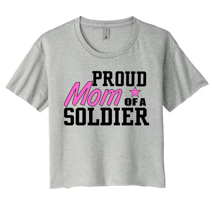 Proud Mom of A Soldier Women's Crop Top Tee