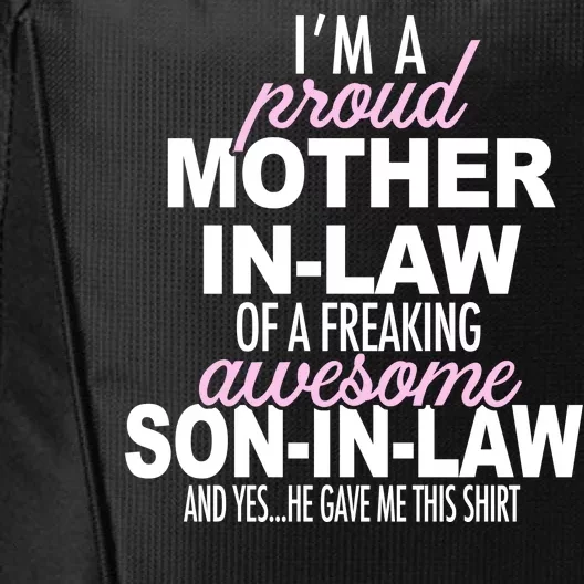 Proud Mother In Law Of Awesome Son In Law Funny City Backpack