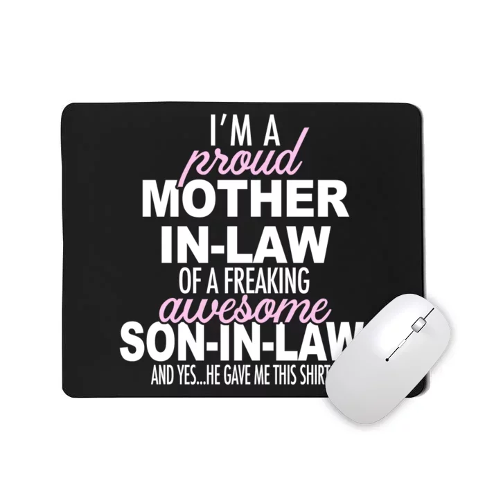 Proud Mother In Law Of Awesome Son In Law Funny Mousepad