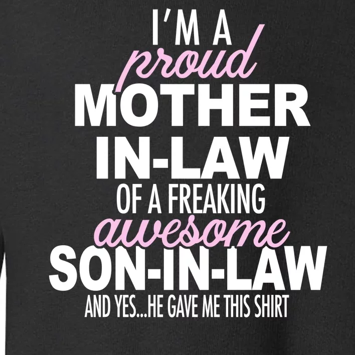 Proud Mother In Law Of Awesome Son In Law Funny Toddler Sweatshirt