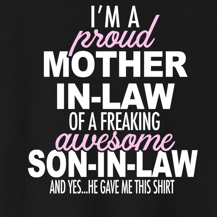 Proud Mother In Law Of Awesome Son In Law Funny Women's Crop Top Tee