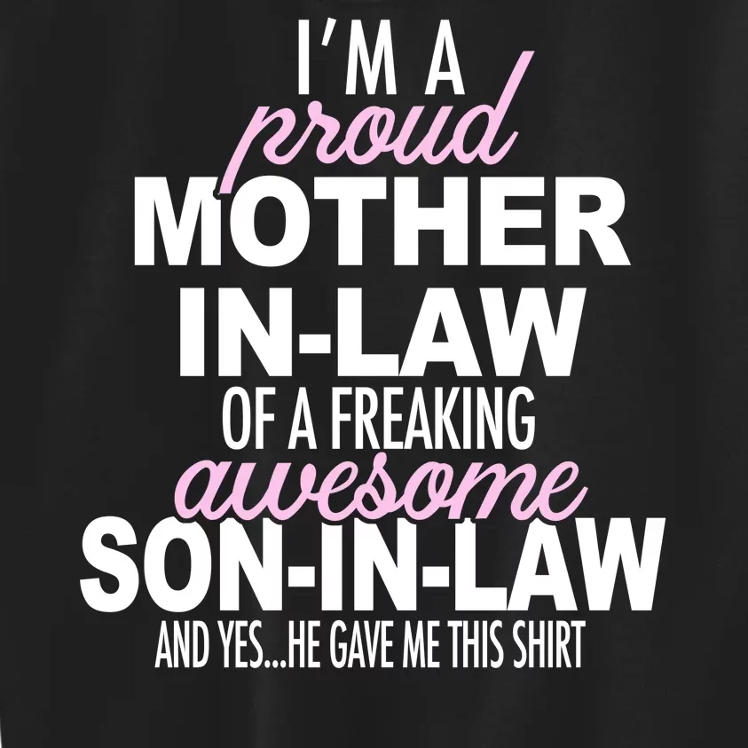 Proud Mother In Law Of Awesome Son In Law Funny Kids Sweatshirt