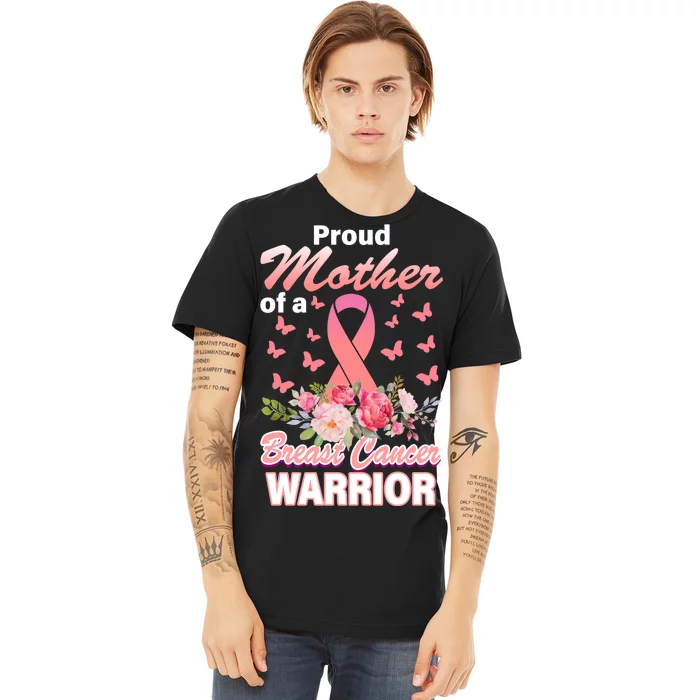 Proud Mother Of A Breast Cancer Warrior Premium T-Shirt