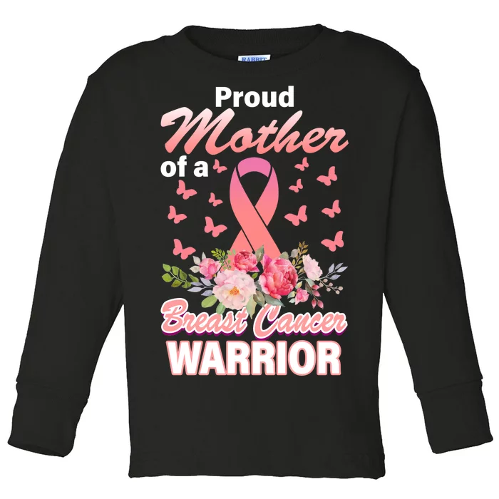 Proud Mother Of A Breast Cancer Warrior Toddler Long Sleeve Shirt