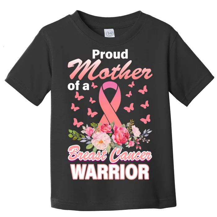 Proud Mother Of A Breast Cancer Warrior Toddler T-Shirt