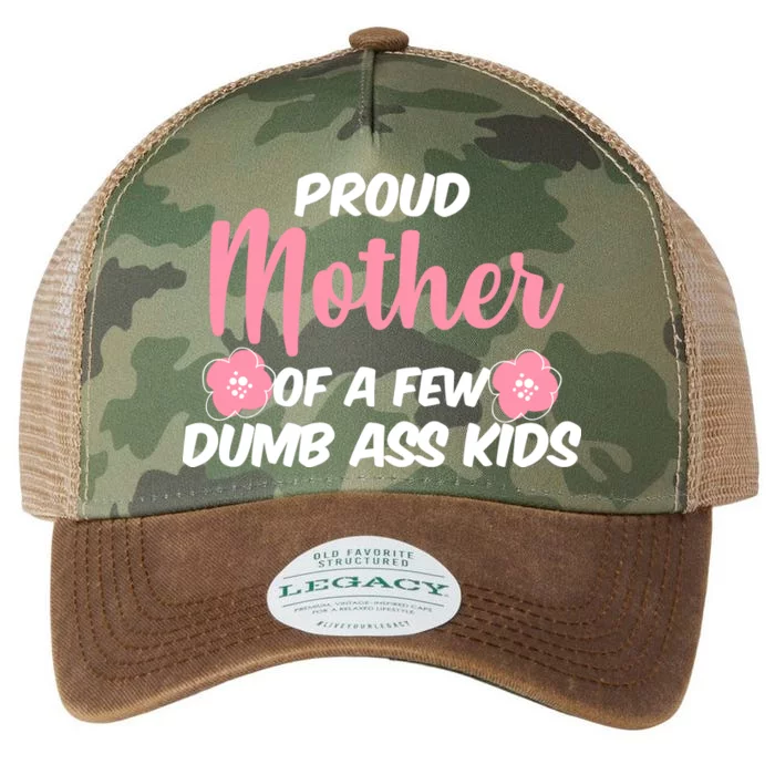 Proud Mother Of A Few Dumbass Kids Legacy Tie Dye Trucker Hat