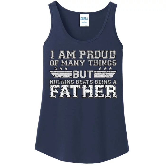 Proud Of Many Things Nothing Beats Being A Father Ladies Essential Tank