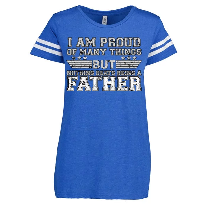 Proud Of Many Things Nothing Beats Being A Father Enza Ladies Jersey Football T-Shirt