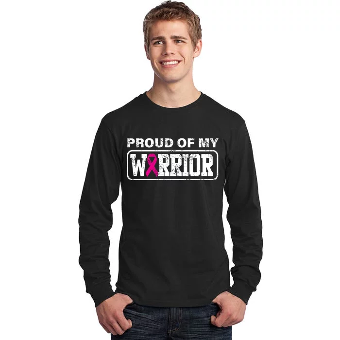 Proud Of My Warrior Breast Cancer Tall Long Sleeve T-Shirt